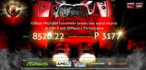 ASRock FM2A88X Extreme6+sets the new world records in CPU-Z and 3DMark11 Performance benchmarks!