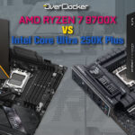 Ryzen 7 9700X VS Core Ultra 250K Plus – Mid Range showdown